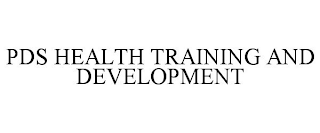 PDS HEALTH TRAINING AND DEVELOPMENT