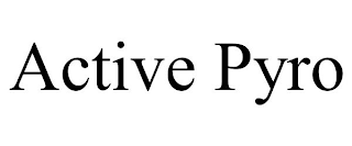 ACTIVE PYRO