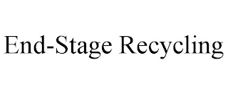 END-STAGE RECYCLING