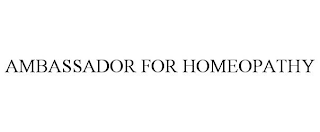 AMBASSADOR FOR HOMEOPATHY