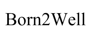 BORN2WELL