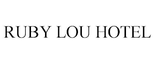 RUBY LOU HOTEL