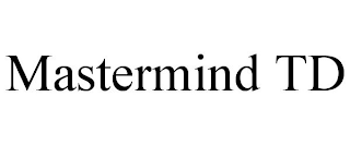 MASTERMIND TD