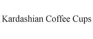 KARDASHIAN COFFEE CUPS