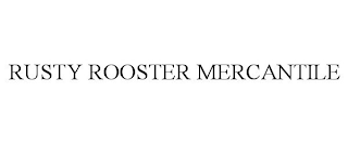 RUSTY ROOSTER MERCANTILE
