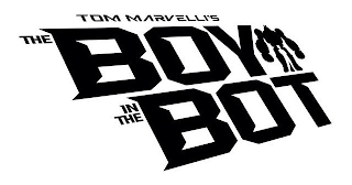 TOM MARVELLI'S THE BOY IN THE BOT