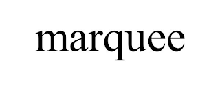MARQUEE