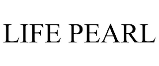 LIFE PEARL
