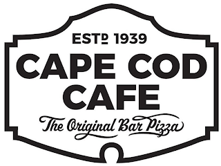 ESTD 1939 CAPE COD CAFE THE ORIGINAL BAR PIZZA