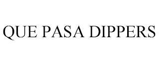 QUE PASA DIPPERS