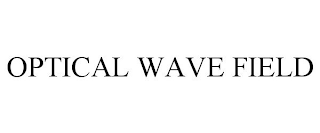 OPTICAL WAVE FIELD