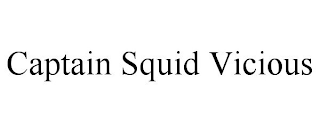 CAPTAIN SQUID VICIOUS
