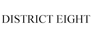 DISTRICT EIGHT
