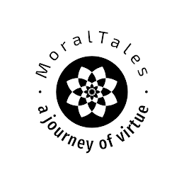∙ MORALTALES∙ A JOURNEY OF VIRTUE