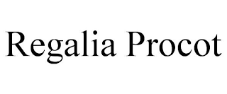 REGALIA PROCOT