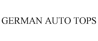GERMAN AUTO TOPS