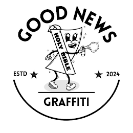 GOOD NEWS GRAFFITI ESTD 2024