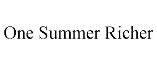 ONE SUMMER RICHER