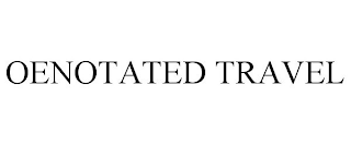 OENOTATED TRAVEL