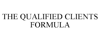 THE QUALIFIED CLIENTS FORMULA