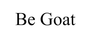 BE GOAT