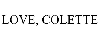 LOVE, COLETTE
