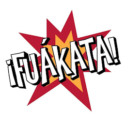 ¡FUÁKATA!