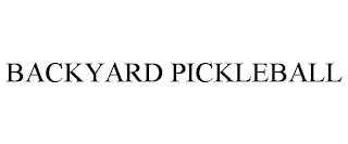 BACKYARD PICKLEBALL