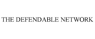 THE DEFENDABLE NETWORK