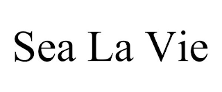 SEA LA VIE