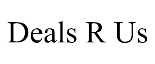 DEALS R US