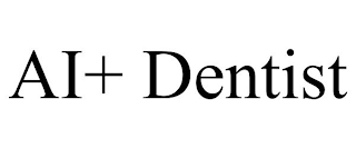 AI+ DENTIST