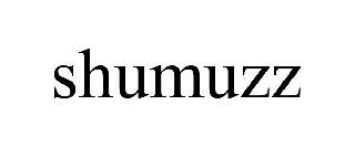 SHUMUZZ