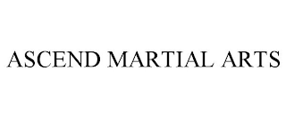 ASCEND MARTIAL ARTS