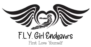 F.L.Y. GIRL ENDEAVORS FIRST LOVE YOURSELF