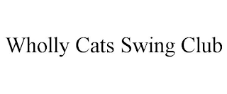 WHOLLY CATS SWING CLUB