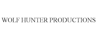 WOLF HUNTER PRODUCTIONS