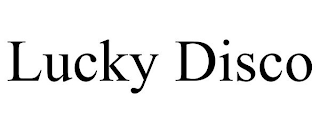 LUCKY DISCO