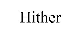 HITHER