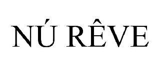 NÚ RÊVE