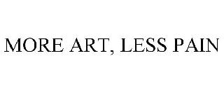 MORE ART, LESS PAIN