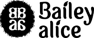 BB AA BAILEY ALICE