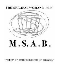 THE ORIGINAL WOMAN STYLE M.S.A.B. T W S 