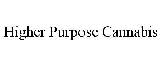 HIGHER PURPOSE CANNABIS