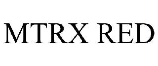 MTRX RED
