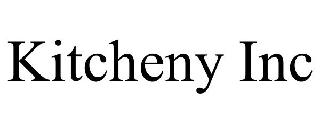KITCHENY INC
