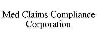 MED CLAIMS COMPLIANCE CORPORATION