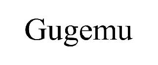 GUGEMU