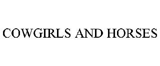 COWGIRLS AND HORSES