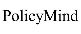 POLICYMIND